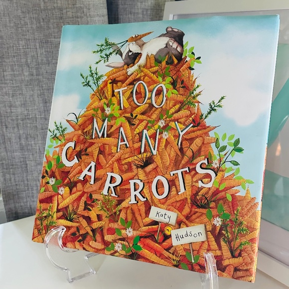 NEW 🥕 Too Many Carrots Katy Hudson Hardcover Children's Picture Book - Picture 1 of 5